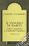 Il Vangelo di Marco. Analisi linguistica e commento esegetico. Vol. 2 libro di Mateos Juan Camacho Fernando