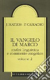 Il Vangelo di Marco. Analisi linguistica e commento esegetico. Vol. 2 libro