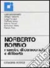 Norberto Bobbio. Maestro di democrazia e di libertà libro