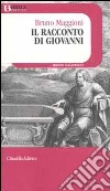 Il racconto di Giovanni libro