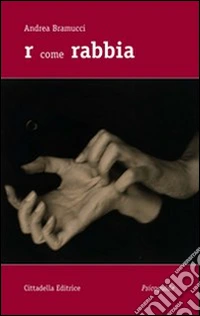 R come rabbia libro