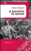 Il Racconto di Matteo libro