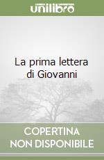 La prima lettera di Giovanni libro