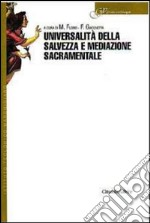 Universalità della salvezza e mediazione sacramentale libro