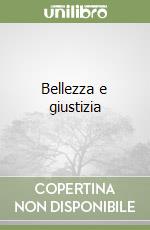 Bellezza e giustizia