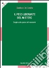 Il peso liberante del mistero. Saggio sulla grazia del necessario libro di De Candia Gianluca