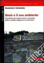 Gesù e il suo ambiente libro