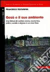 Gesù e il suo ambiente libro