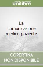 La comunicazione medico-paziente