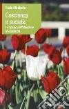 Coscienza e società. Lo spazio dell'obiezione di coscienza libro di Mirabella Paolo