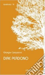 Dire perdono libro