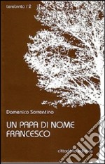 Un papa di nome Francesco libro