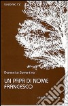 Un papa di nome Francesco libro