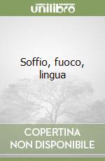 Soffio, fuoco, lingua