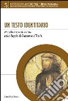 Un testo identitario. Metodo e temi di lettura della Regola di Francesco d'Assisi libro di Czortek A. (cur.)