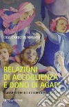 Relazioni di accoglienza e dono dell'agape libro