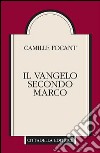 Il Vangelo secondo Marco libro