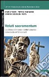 Veluti sacramentum. La chiesa e il mondo contemporaneo nelle novità del Vaticano II libro