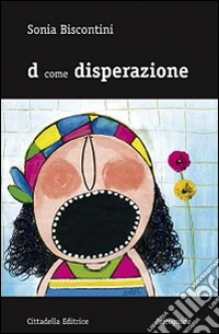 D come disperazione
