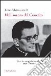 Nell'aurora del Concilio. Loris Francesco Capovilla, Assisi, papa Giovanni... il mondo libro