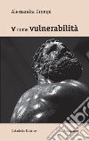 V come vulnerabilità libro di Grompi Alessandra