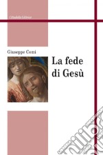 La fede di Gesù libro