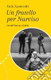 Un fatello per Narciso. Gestalt Therapy e fratria libro