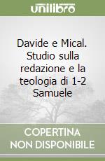 Davide e Mical. Studio sulla redazione e la teologia di 1-2 Samuele