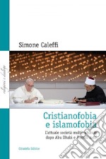 Cristianofobia e islamofobia. L'attuale società multiculturale dopo Abu Dhabi e Fratelli tutti