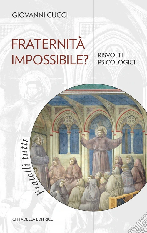 Fraternità impossibile? Risvolti psicologici