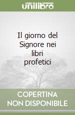 Il giorno del Signore nei libri profetici libro