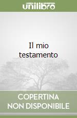 Il mio testamento libro