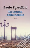 La laguna delle nebbie libro