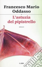 L'astuzia del pipistrello. Il capitano Petrone indaga libro