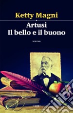 Artusi. Il bello e il buono libro