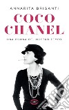 Coco Chanel. Una donna del nostro tempo libro di Briganti Annarita