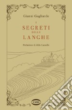 I segreti delle Langhe libro