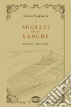 I segreti delle Langhe libro