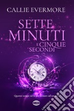 Sette minuti e cinque secondi libro