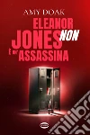 Eleanor Jones non è un'assassina libro