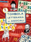 Tombola letteraria per asociali libro di Se i social network fossero sempre esistiti