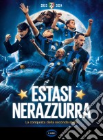 Estasi nerazzurra. La conquista della seconda stella libro