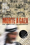 Morte a Gaza libro