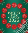 L'oroscopo 2025 libro di Fox Paolo