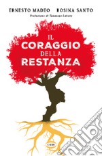 Il coraggio della restanza