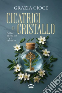Cicatrici di cristallo libro