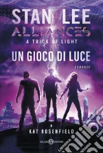 Un gioco di luce. A trick of light. Alliances libro