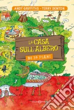 La casa sull'albero di 39 piani. Ediz. illustrata libro