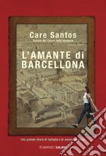 L'amante di Barcellona libro
