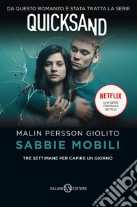 Sabbie mobili. Tre settimane per capire un giorno libro
